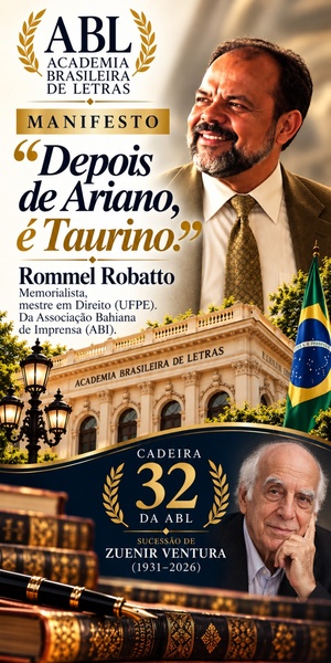 “Depois de Ariano, é Taurino”.