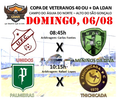 Copa de Veteranos 40 ou + da LDAN é Domingo, 06/08 no Campo do Águia do Norte - Alto do São Gonçalo